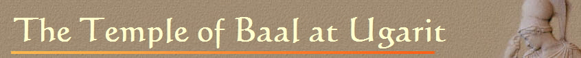 The Temple of Baal at Ugarit